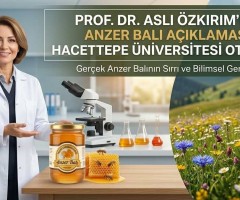 Prof. Dr. Aslı Özkırım'dan Anzer Balı Açıklaması: Gerçek Bal Nasıl Anlaşılır?