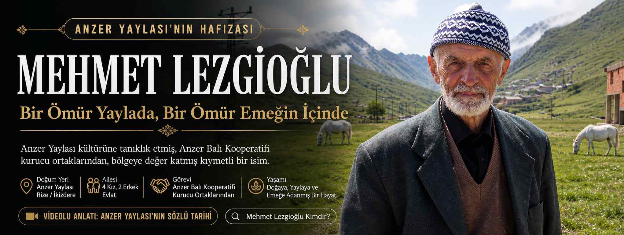 Mehmet Lezgioğlu: Anzer Yaylası’nda Bir Ömür, Bir Kültürün Hikayesi