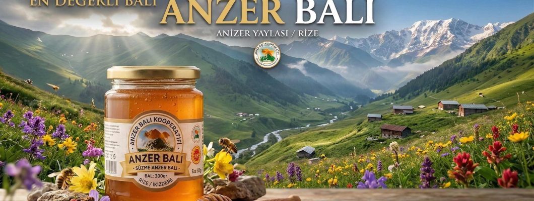 Türkiye’nin En Değerli Balı: Gerçek Anzer Balı ve Özellikleri